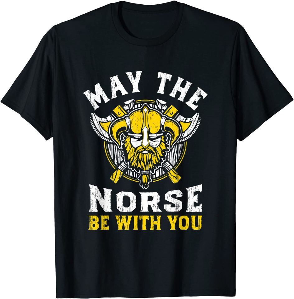 May The Norse Be With You T Shirt