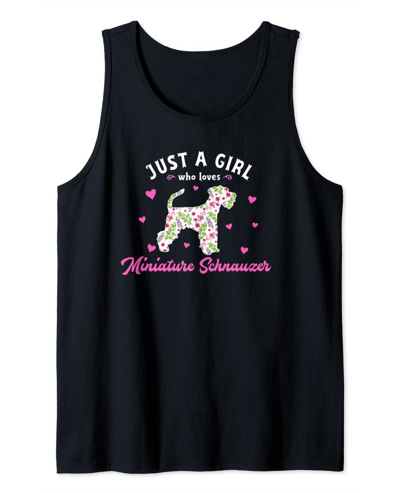 Just a Girl who Loves Miniature Schnauzer Tank Top