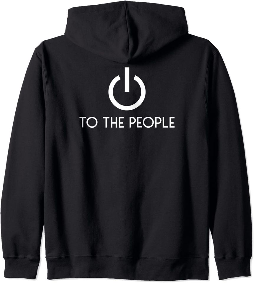 Power To The People Protest Political Awareness Activism Pullover Hoodie