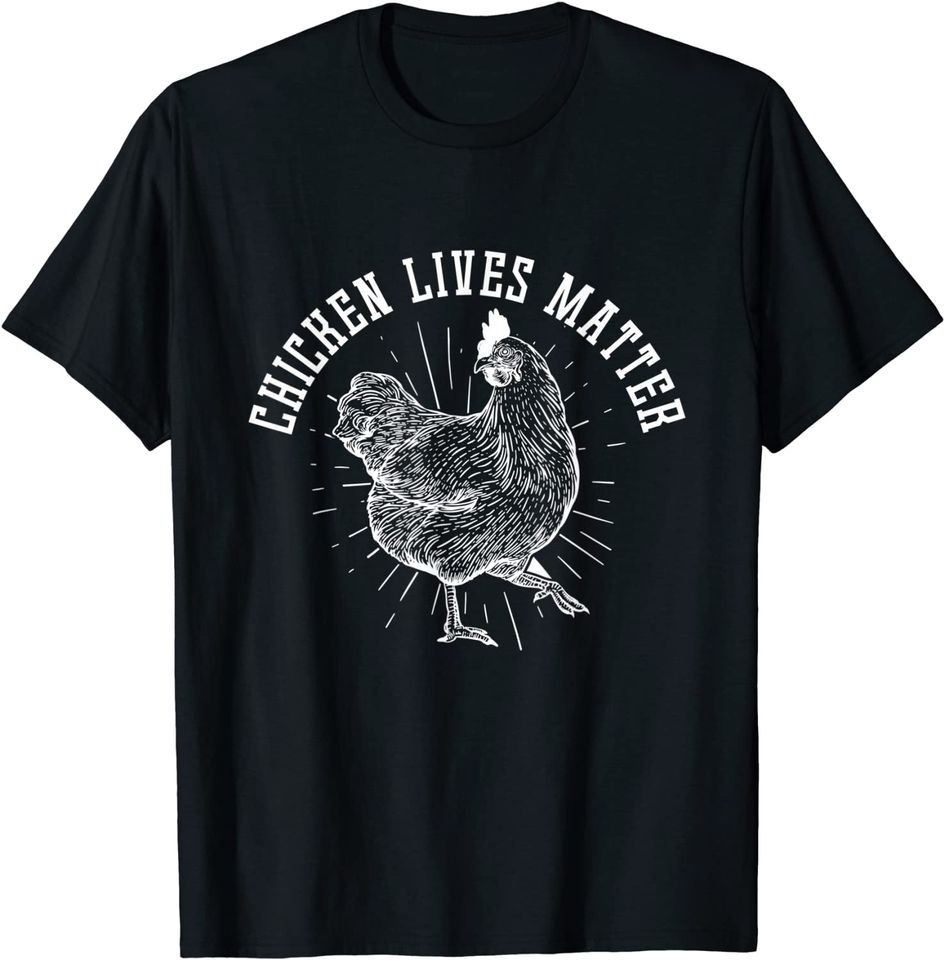 Chicken Lives Matter T-Shirt