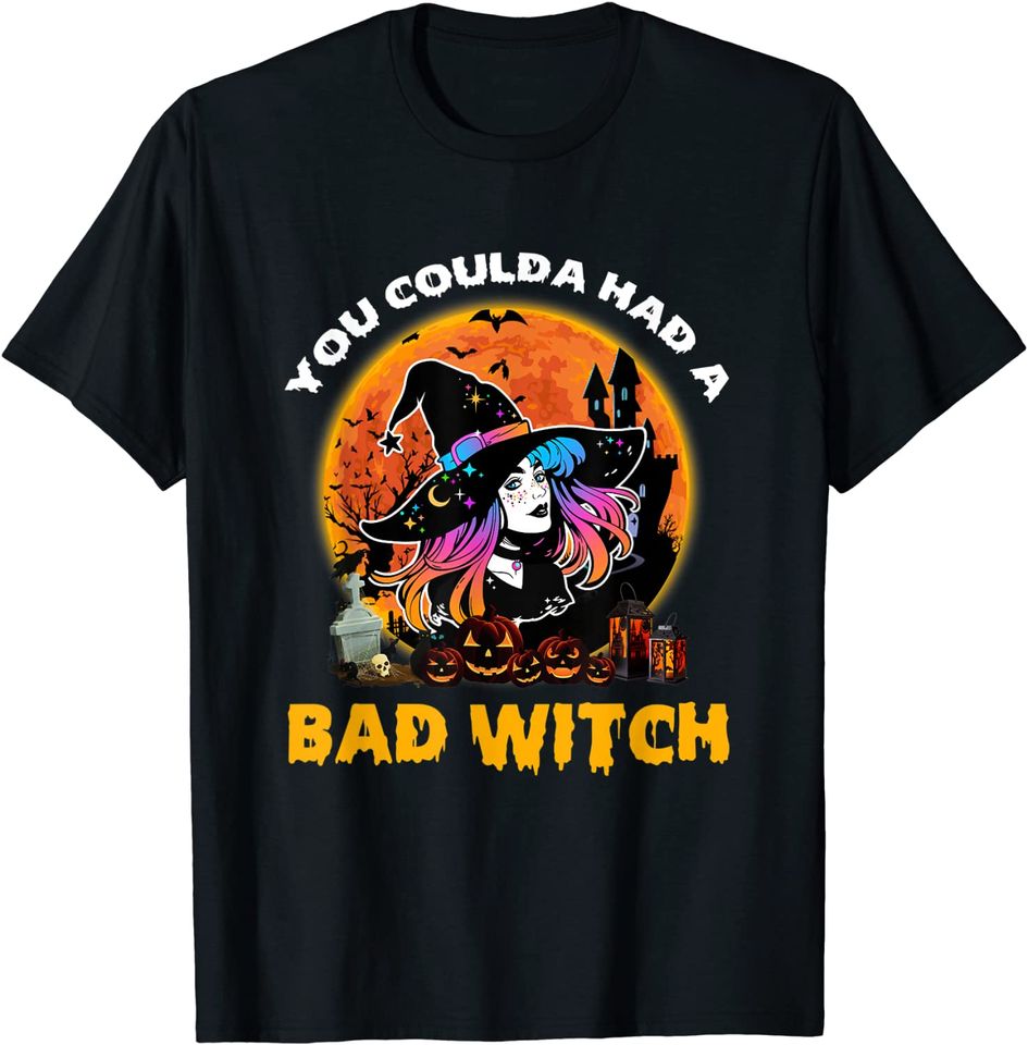 Funny You Coulda Had A Bad Witch For Halloween T-Shirt