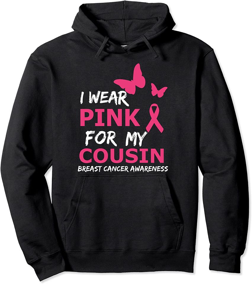 Breast Cancer I Wear Pink for my Cousin Heart Ribbon Hoodie