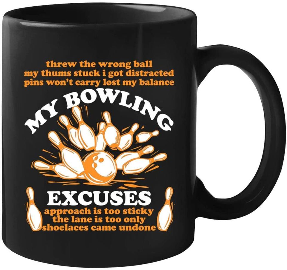 My Bowling Excuses  Funny Bowling Mug