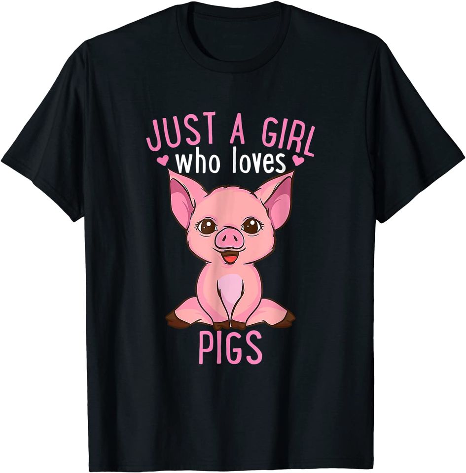 Just a Girl Who Loves Pigs Cute Piglet Hog Kawaii Animal T-Shirt