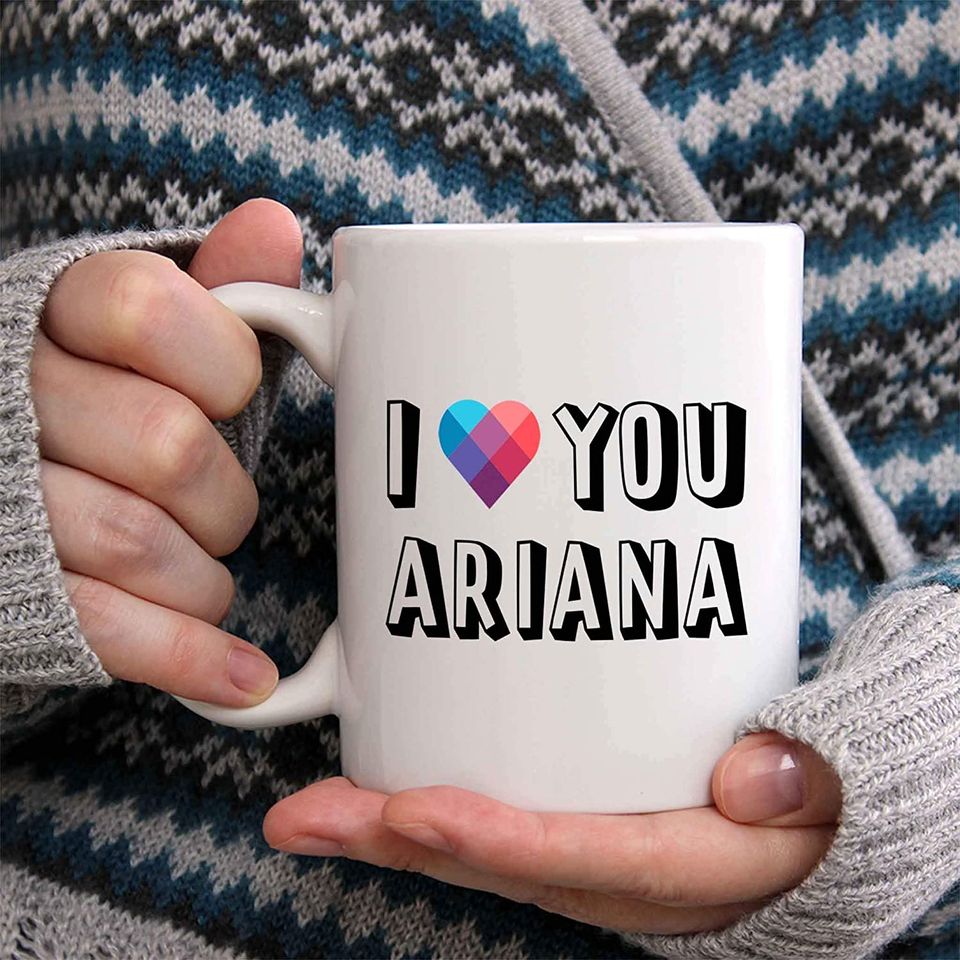 I Love You Ariana Coffee Mug