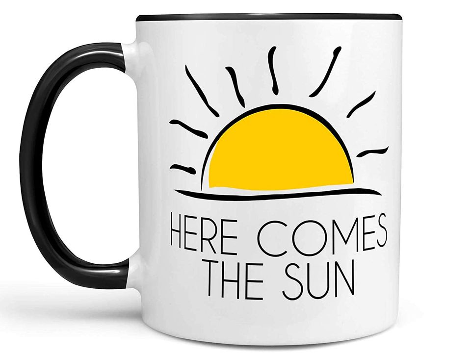 Here Comes The Sun Coffee Mug