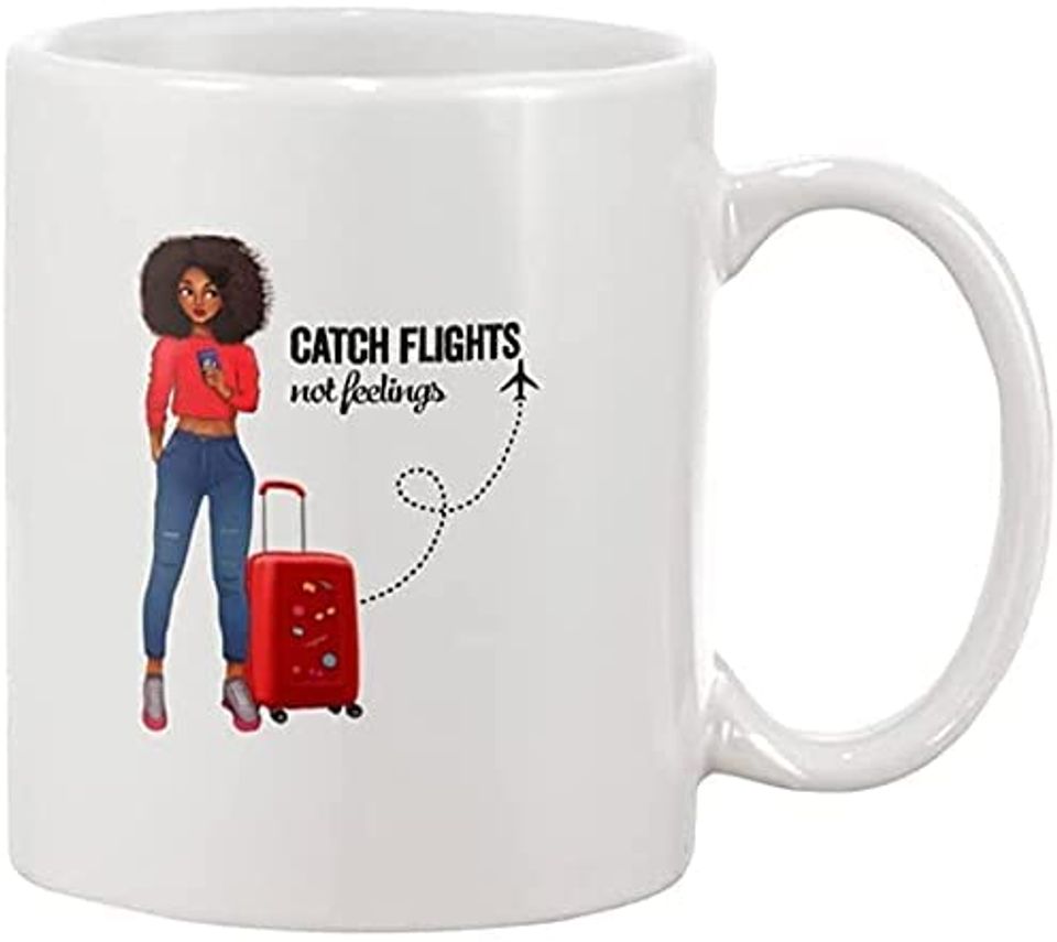 Catch Flights Not Feelings Mug