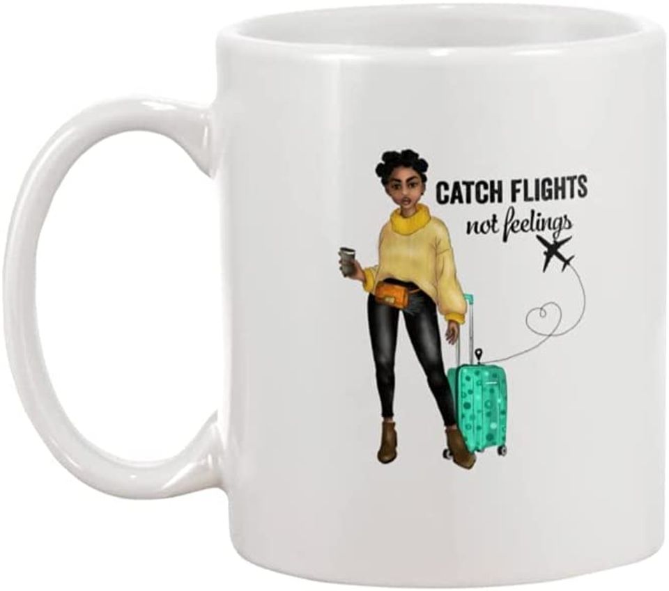 Catch Flights Not Feelings Mug