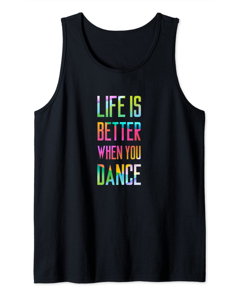 Life Is Better When You Dance Vintage Tank Top