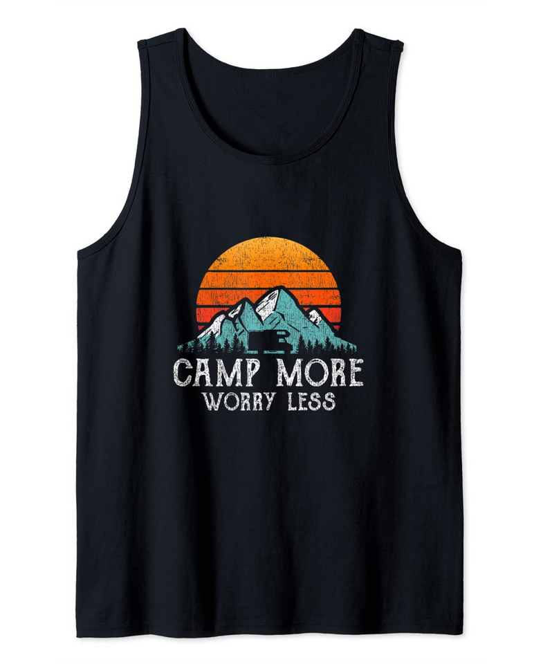 Camp More Worry Less Funny Camping Shirts RV Camper Tank Top