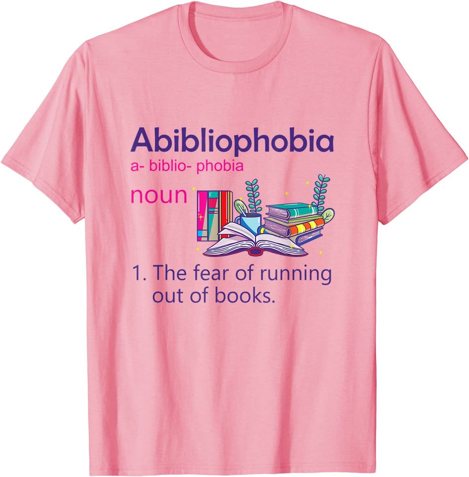 Abibliophobia Definition Reading Nerd Book Geek T-Shirt