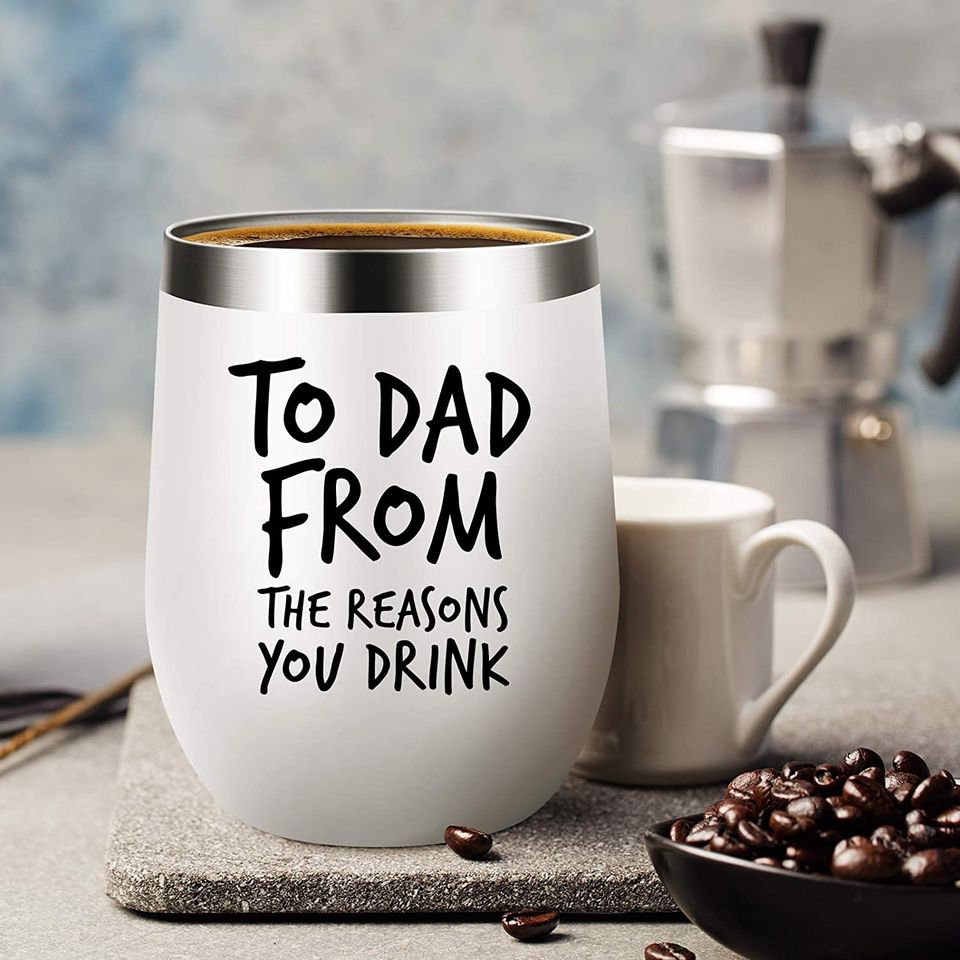 Birthday Gifts For Dad Wine Tumbler,To Dad From The Reasons 12 Oz