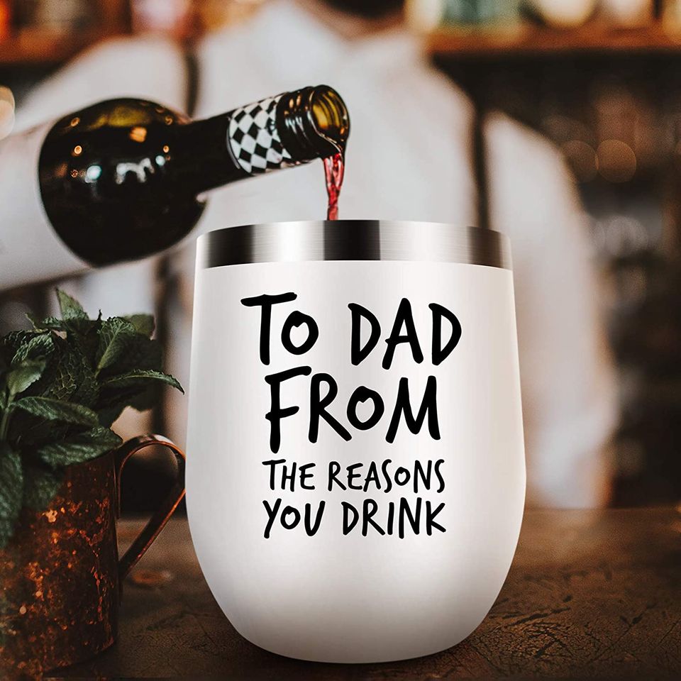 Birthday Gifts For Dad Wine Tumbler,To Dad From The Reasons 12 Oz