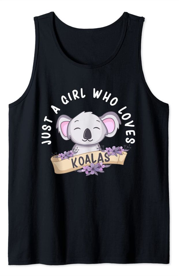 Just A Girl Who Loves Koalas Funny Koala Bear Costume Tank Top