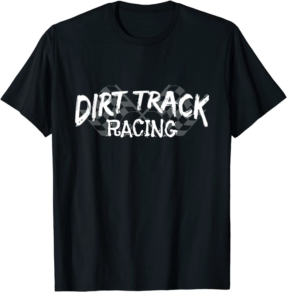 Stock Car Checkered Flag Dirt Track Racing T Shirt