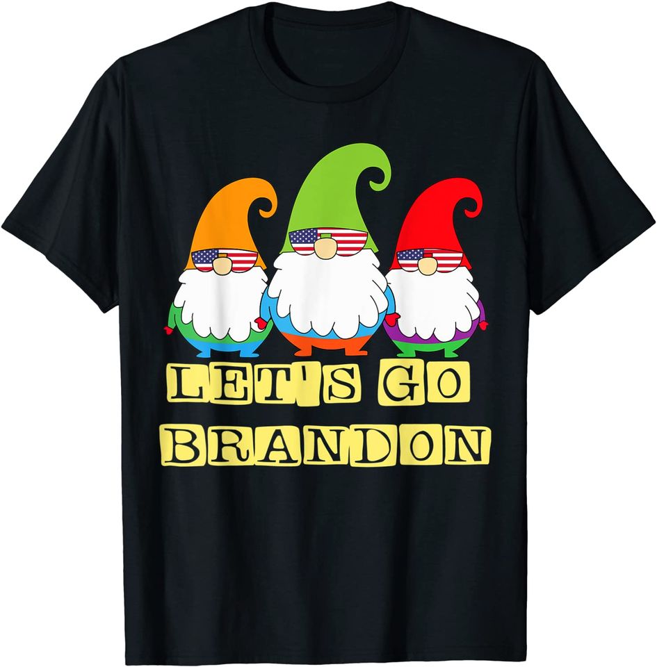 Gnome Let's Go Brandon T-Shirt