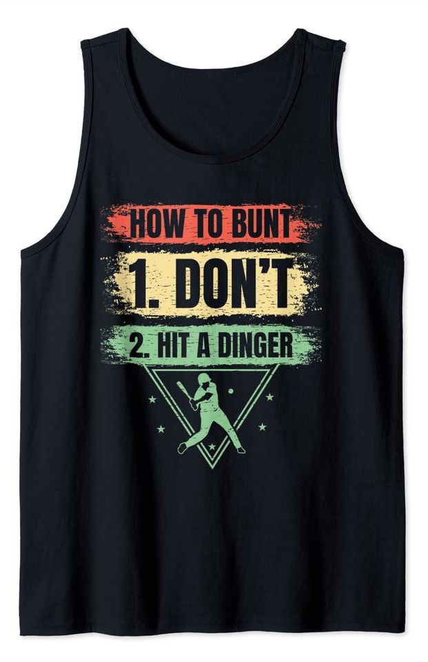 How To Bunt Don't Hit A Dinger Thrower Baseball Tank Top