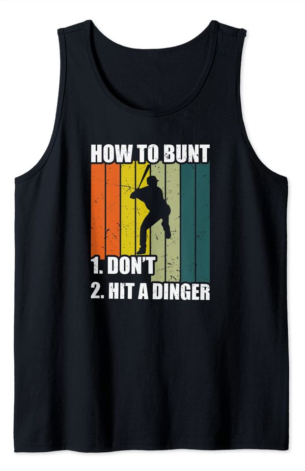 How To Bunt Don't Hit A Dinger Vintage Retro Baseball Tank Top