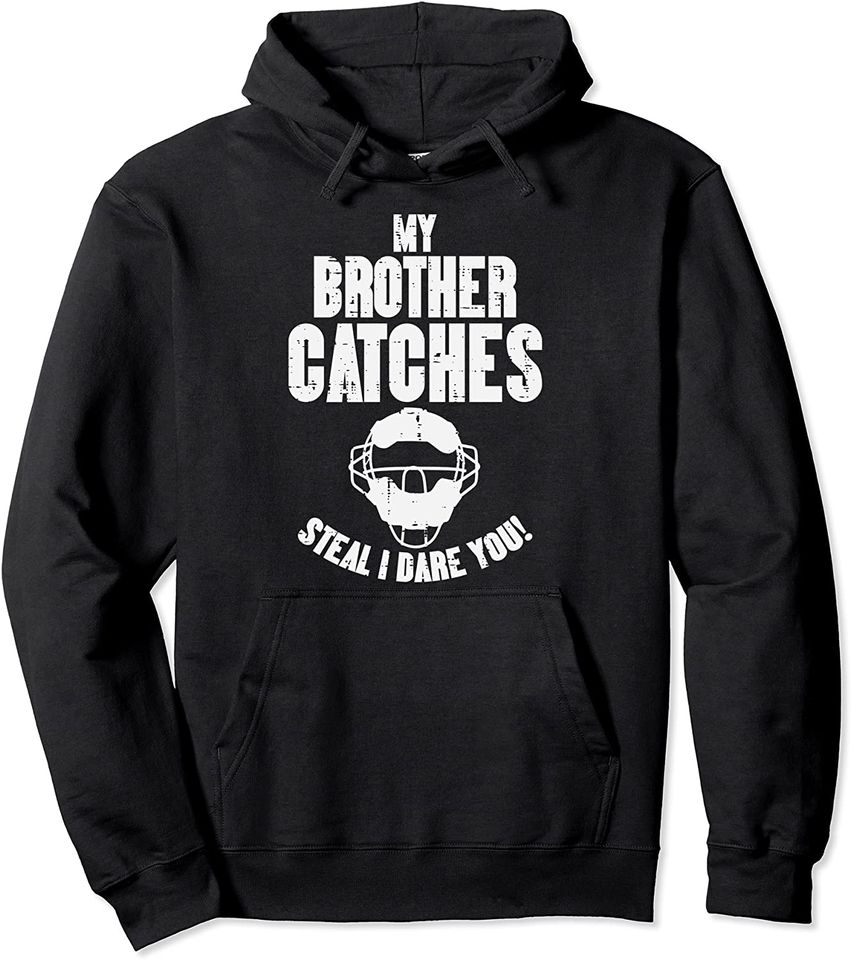 My Brother Catches Baseball Catcher Sister Women Pullover Hoodie