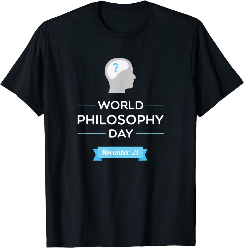 World Philosophy Day T-Shirt
