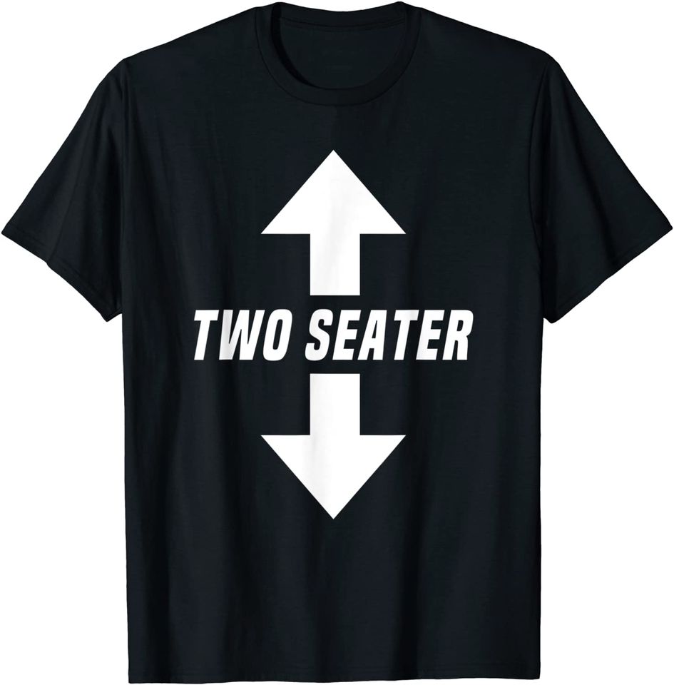 Two Seater Arrow Funny Novelty Shirt | Dad Joke Meme Tee