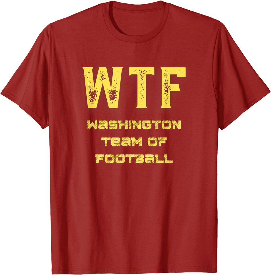 WTF Washington Team of Football a Vintage Gift T-Shirt