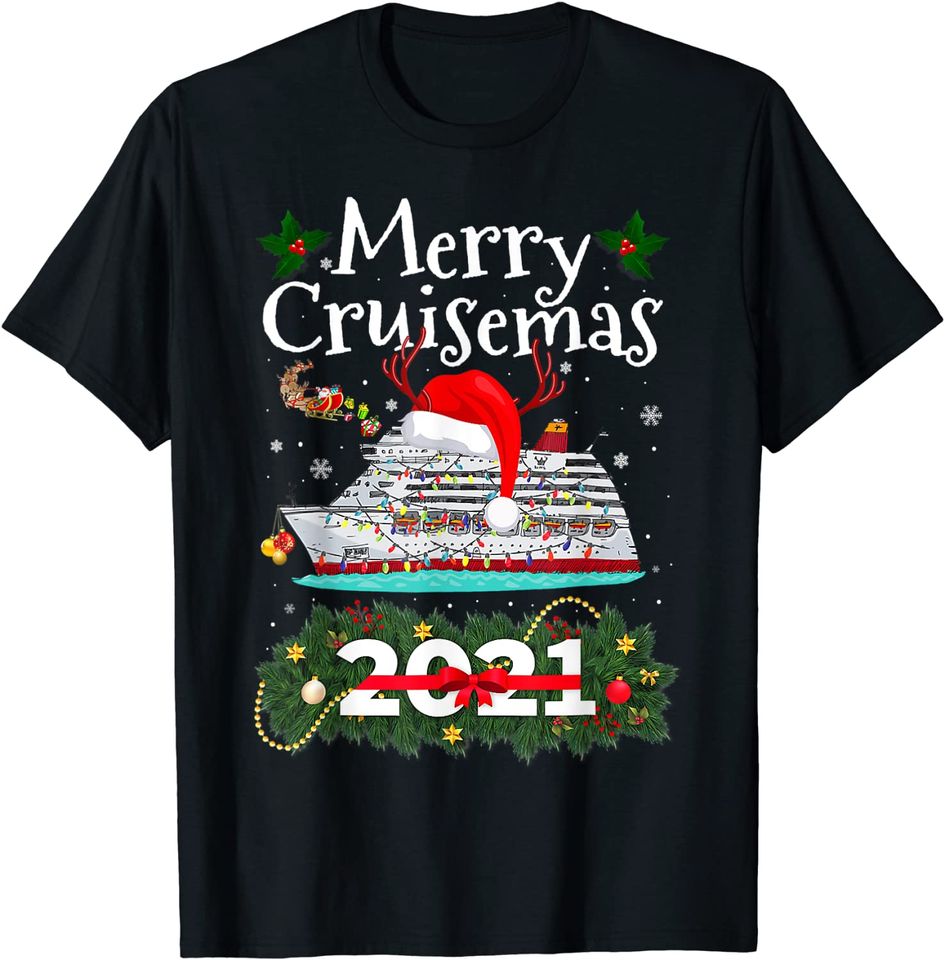 Merry Cruisemas 2021 Christmas Santa Reindeer Cruise Funny T-Shirt