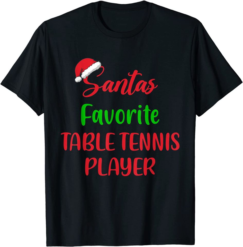 Santa's Favorite Table Tennis Player Christmas T-Shirt