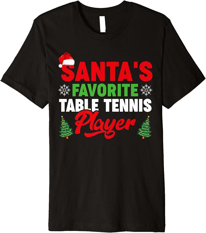 Sports Santa's Favorite Table Tennis Player Christmas Premium T-Shirt