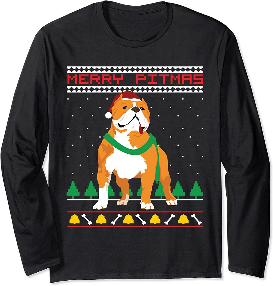 Merry Pitmas Pitbull Santa Claus Dog Ugly Christmas Sweater Long Sleeve T-Shirt