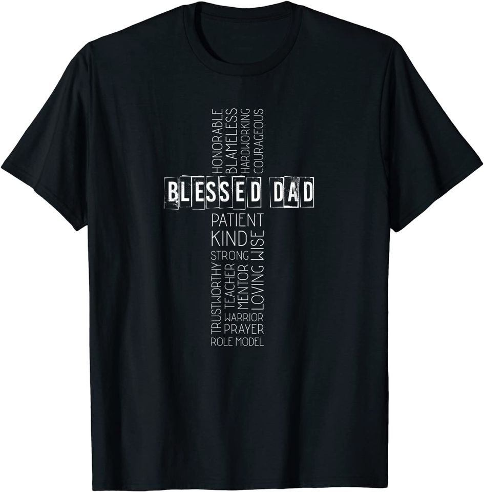 Christian Blessed Dad Cross Fathers Day T-Shirt T-Shirt