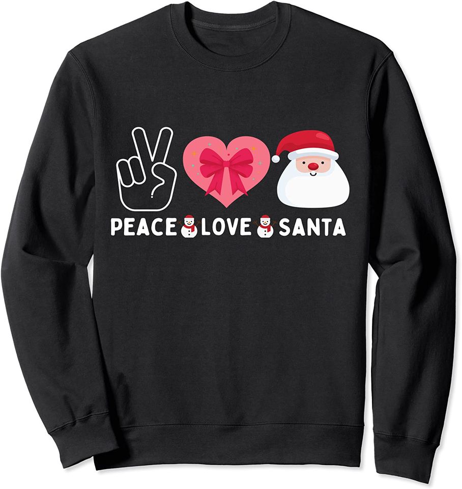 Peace Love Christmas Santa Women Men Kid Cute Holiday Sweatshirt