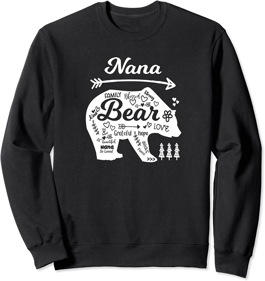 Nana Bear Sweatshirt Words Of Love Bear With Doodle Graphics Grandma