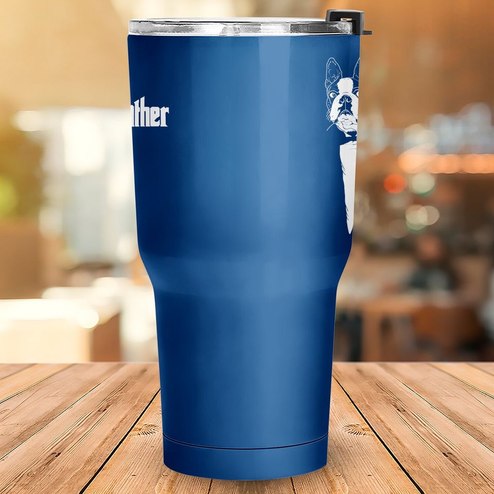 The Godfather The Dogfather Love Pet Tumbler 30 Oz