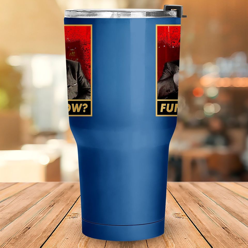 Goodfellas Joe Pesci Funny How  tumbler 30 Oz