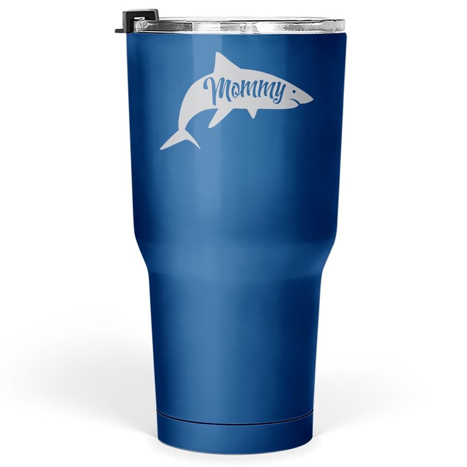 Mommy Shark Tumbler 30 Oz Cute Mom Gift Funny Mama Family Cute Mothers Day Tumblers 30 oz