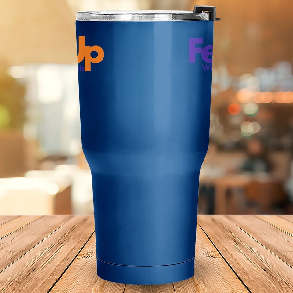 Fed Up With Democrats Funny Tumbler 30 Oz