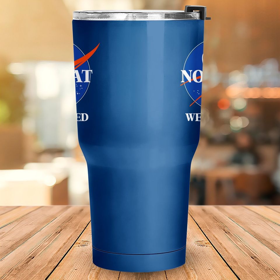 Not Flat We Checked Funny Flat Earth Tumbler 30 Oz