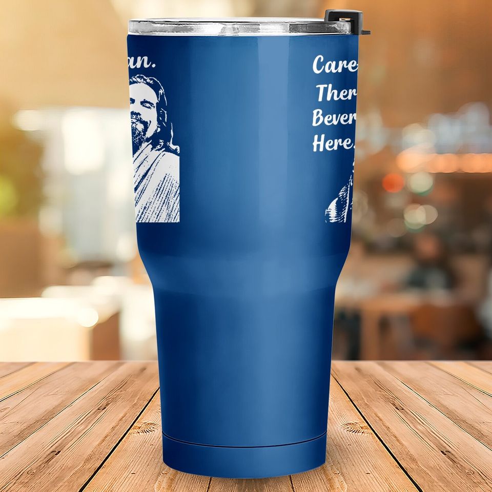 Big Lebowski Tumbler 30 Oz Funny Movie Quote Tumblers 30 oz Vintage 90s The Dude Abides Careful Man There's A Beverage Here