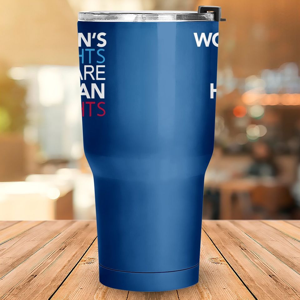 Rights Are Human Rights Tumbler 30 Oz