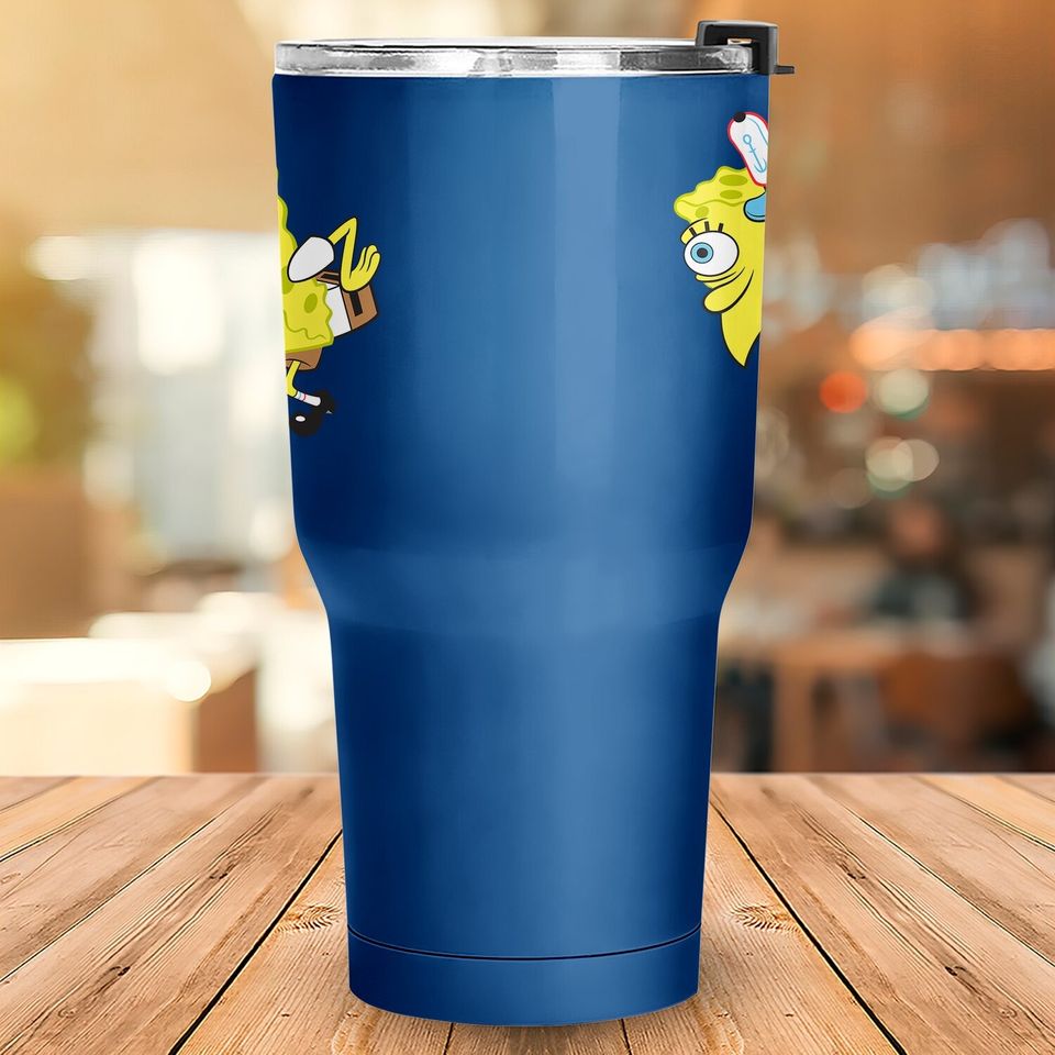 Spongebob Meme Isn't Even Tumbler 30 Oz