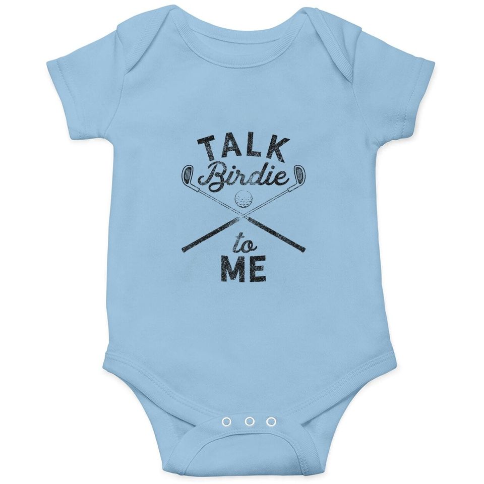Talk Birdie To Me Funny Golf Baby Bodysuit Golfing Gifts For Dad Golfer Humor