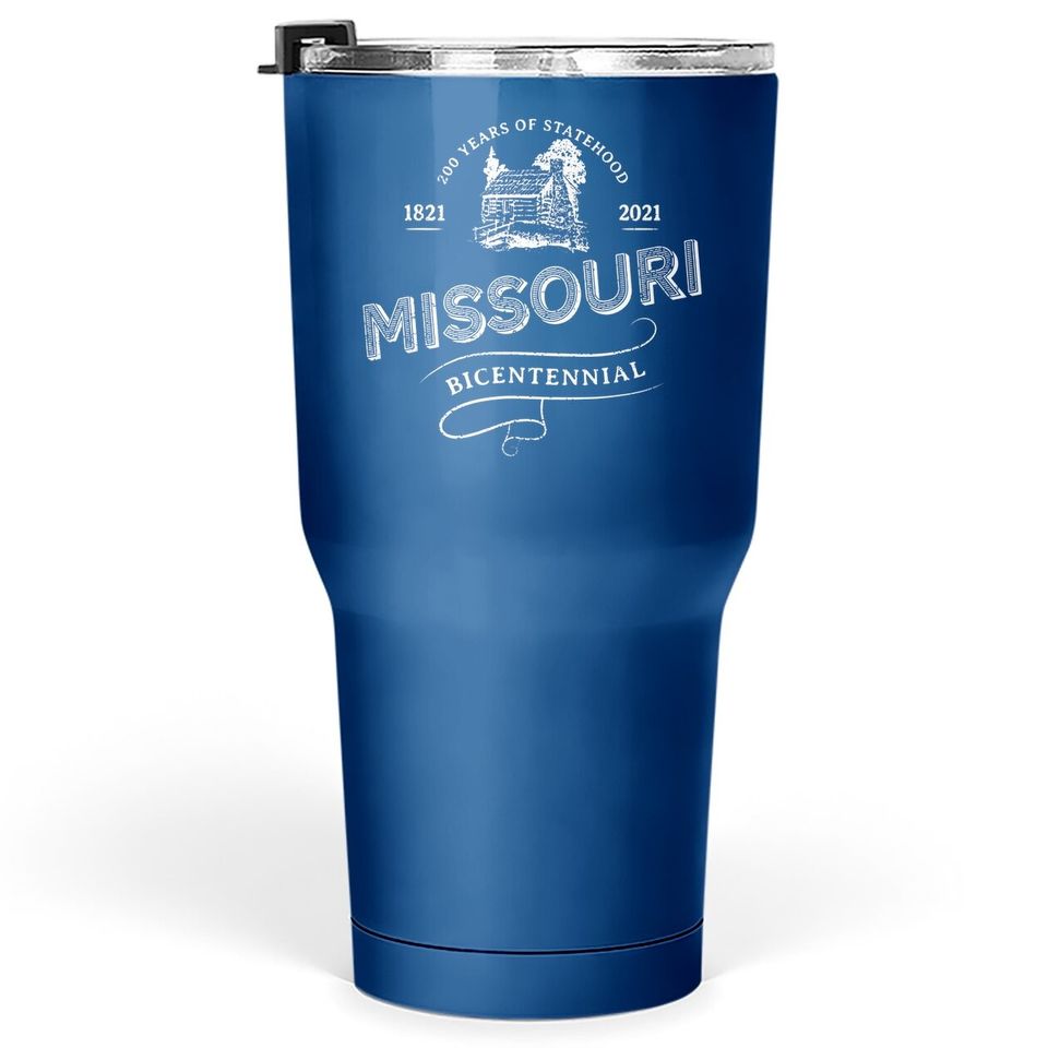 Missouri Bicentennial 1821-2021 Celebrate 200th Anniversary Tumbler 30 Oz