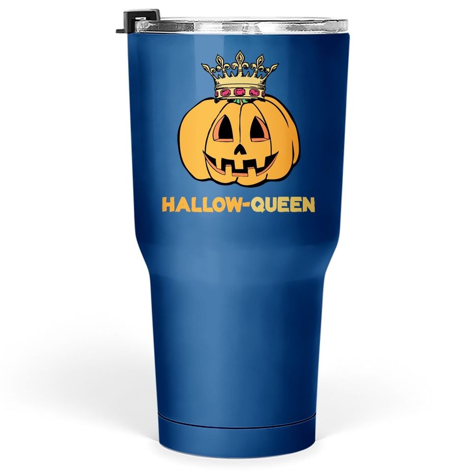 Funny Hallow Queen Costume For Halloween Party Lovers Tumbler 30 Oz