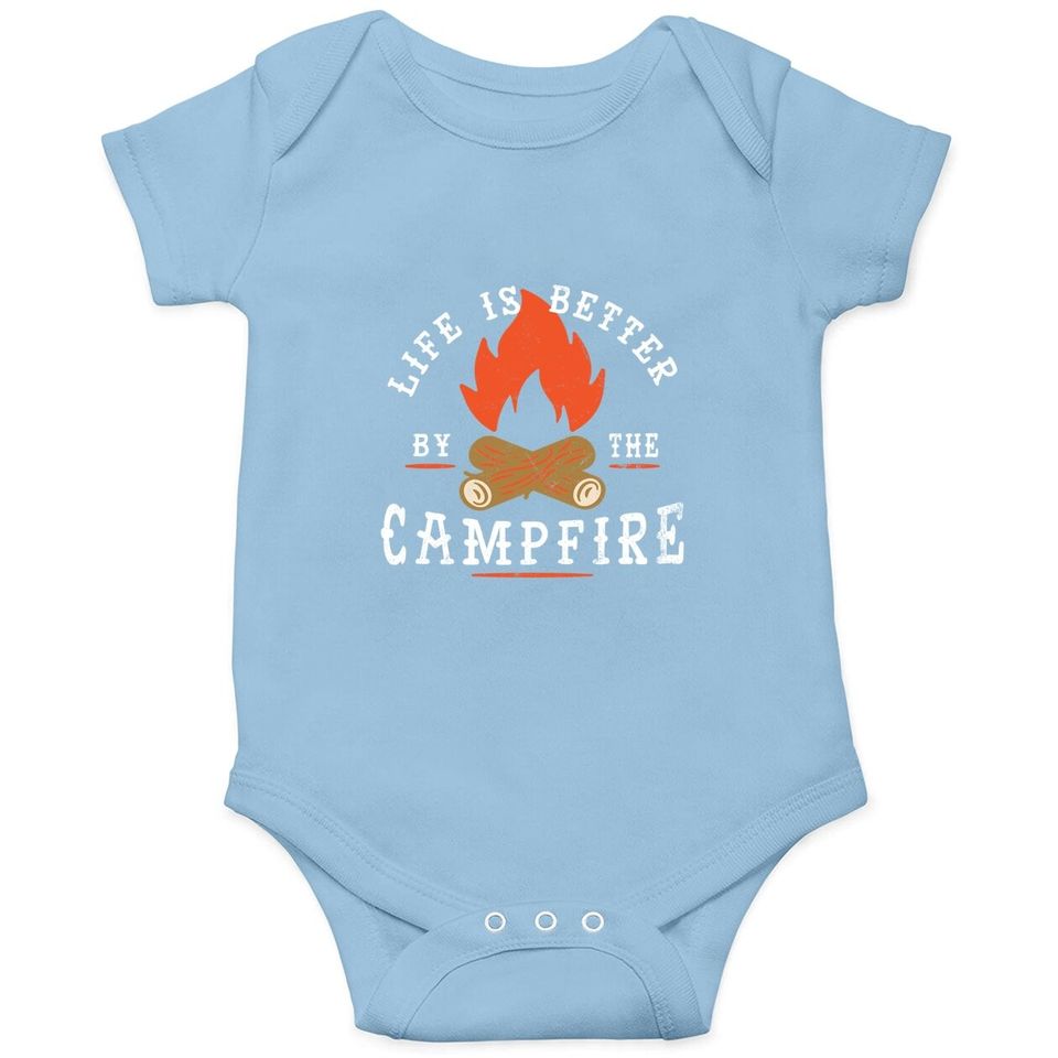 Life Is Better By The Campfire Camping Baby Bodysuit
