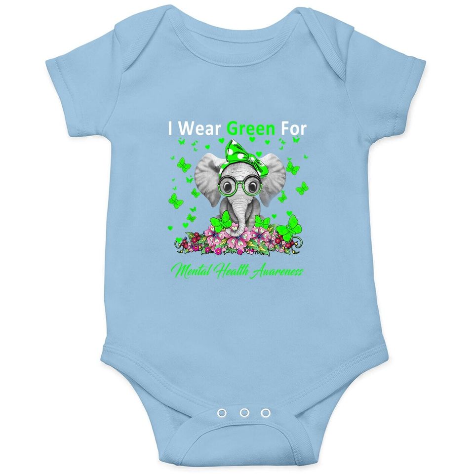 I Wear Green For Mental Health Awareness Elephant Gifts Baby Bodysuit