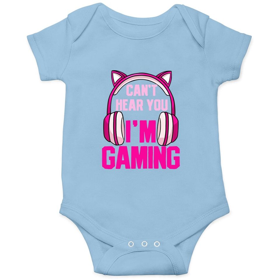 Gamer Girl Gaming I Can't Hear You I'm Gaming Video Games Baby Bodysuit