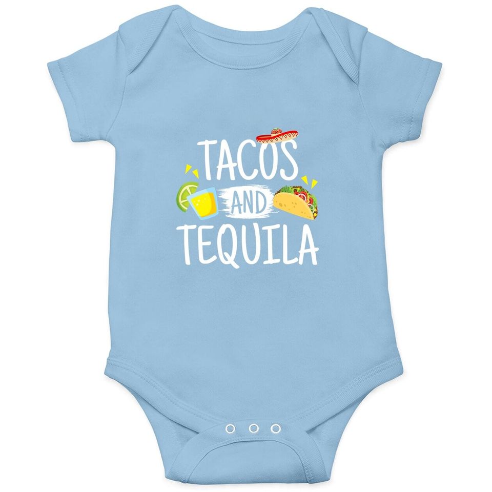 Funny Tacos And Tequila Baby Bodysuit Mexican Sombrero Tee Gift