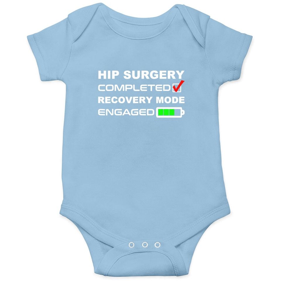 Funny Hip Replacement Surgery Recovery Get Well Soon Baby Bodysuit