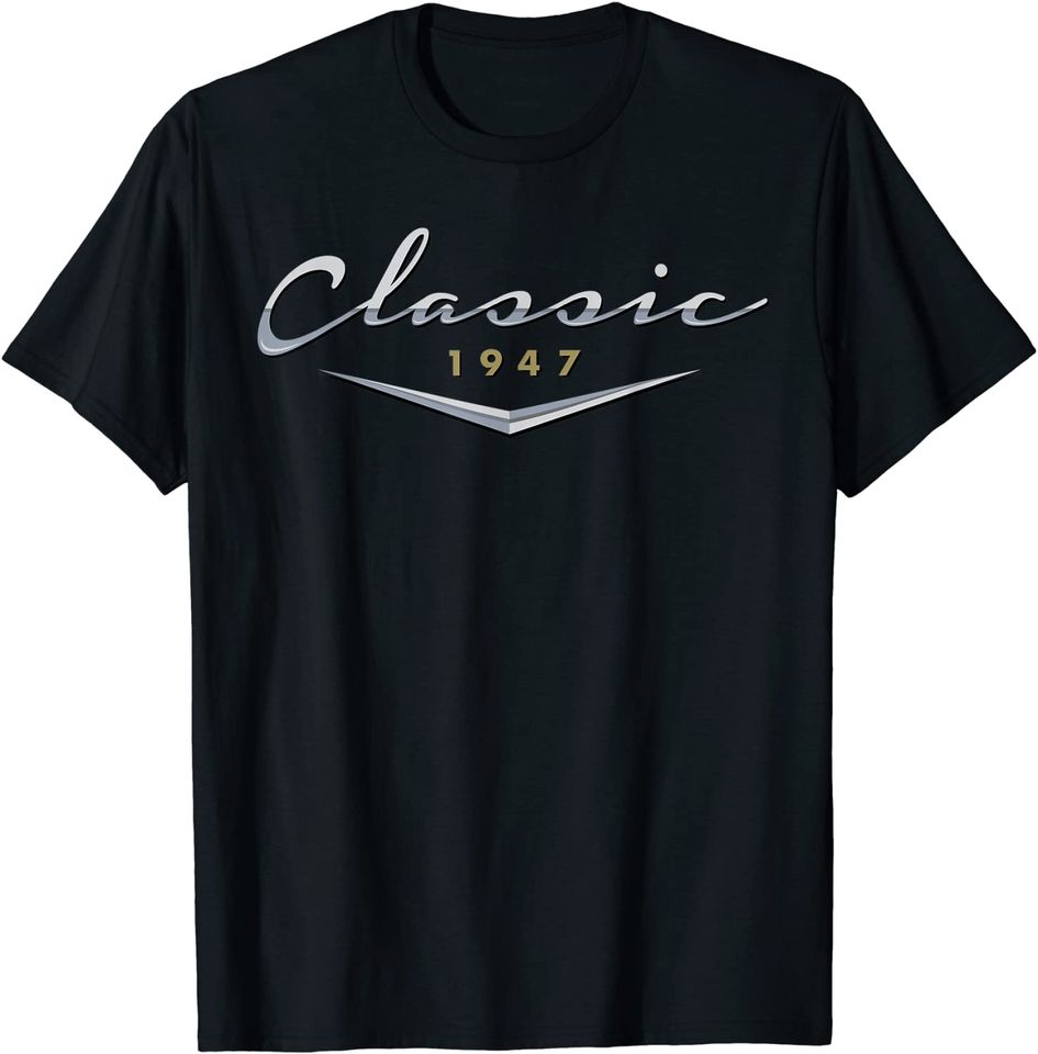 Mens Vintage Classic 1947 Birthday T-Shirt Gifts for Dad, Husband